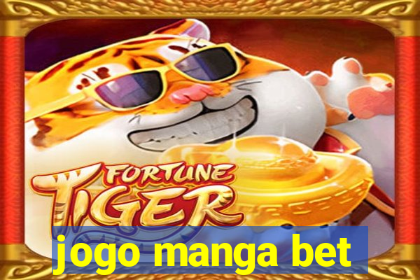 jogo manga bet